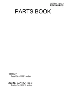 Komatsu HD785-7 Parts Book LEPBH78703 - Serial J30001 and Up SAA12V140E-3 Engine