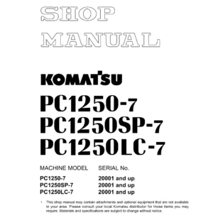 Komatsu PC1250-7, PC1250SP-7, PC1250LC-7 Hydraulic Excavator Shop Manual SEBM027301