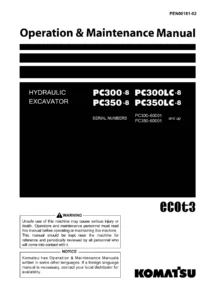 Komatsu PC300-8 PC350-8 Hydraulic Excavator Operation & Maintenance Manual - PEN00181-02