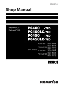 Komatsu PC400-7E0 PC400LC-7E0 PC450-7E0 PC450LC-7E0 Excavator Shop Manual PDF SEN03578-03