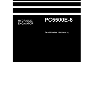 Komatsu PC5500E-6 Hydraulic Mining Shovel Shop Manual - Serial 15016 & Up