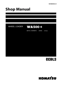 Komatsu WA500-6 Wheel Loader Shop Manual SEN00236-19 Serial 55001 and Up