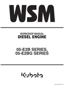 Kubota 05-E2B and 05-E2BG Series Diesel Engine Workshop Manual