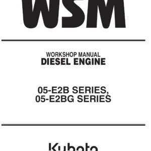 Kubota 05-E2B and 05-E2BG Series Diesel Engine Workshop Manual