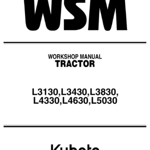 Kubota L3130, L3430, L3830, L4330, L4630, L5030 Tractor Workshop Service Manual