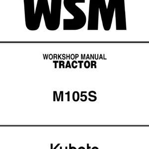 Kubota M105S Workshop Manual – Tractor Service & Repair Guide PDF Download