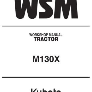 Kubota M130X Tractor Workshop Manual - 2010 Full Service Repair PDF