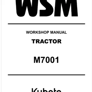Kubota M7001 Tractor Workshop Manual 9Y111-12188 - M7131 M7151 M7171 Repair PDF