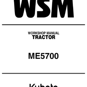 Kubota ME5700 Tractor Workshop Manual PDF – Doc No. 9Y011-18401