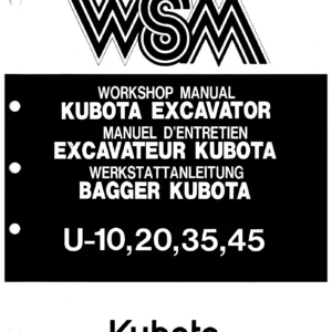 Kubota U-10 U-20 U-35 U-45 Excavator Workshop Manual - Full Service & Repair PDF