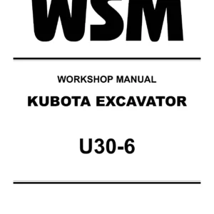 Kubota U30-6 Excavator Workshop Manual – WSM Service Repair PDF