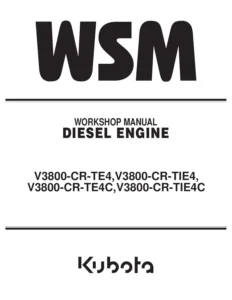 Kubota V3800-CR-TE4 TIE4 TE4C TIE4C Diesel Engine Workshop Manual