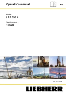 Liebherr LRB 355.1 Piling and Drilling Rig Operator's Manual - PDF Edition