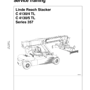Linde C 4130/4 TL C 4130/5 TL Series 357 Reach Stacker Service Training Manual