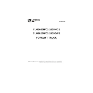 LiuGong CLG2020H/C2-2035H/C2 CLG2020G/C2-2035G/C2 Forklift Truck Service Manual