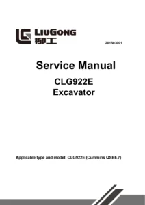 LiuGong CLG922E Excavator Service Manual 201503001 - Cummins QSB6.7 Workshop Repair Guide
