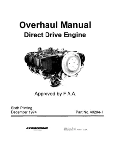 Lycoming Direct Drive Aircraft Engine Overhaul Manual - 4, 6 & 8 Cylinder Series - Part No. 60294-7