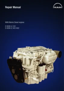 MAN D 0836 LE 301 / LE 401 / LE 402 Marine Diesel Engine Repair Manual