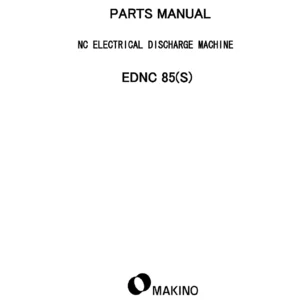 Makino EDNC85(S) NC Electrical Discharge Machine Parts Manual - PDF Download