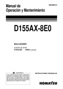 Manual de Operación y Mantenimiento Komatsu D155AX-8E0 Bulldozer (2020) - PDF en Español