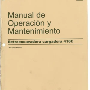 Manual de Operación y Mantenimiento Retroexcavadora Cargadora Caterpillar 416E - PDF en Español
