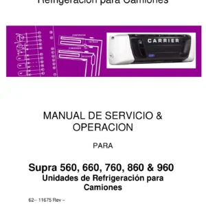Manual de Servicio y Operación Carrier Transicold Supra 560, 660, 760, 860 y 960 - Refrigeración para Camiones