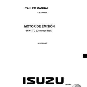 Manual de Taller Isuzu 6HK1-TC Common Rail - Sección 6E: Motor Eléctrico de Emisión y Diagnóstico (FRR, SFS, FSR, FTR, FTS, FVR)