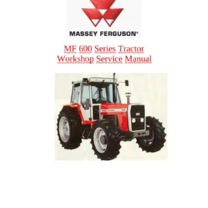 Massey Ferguson MF 600 Series Tractor Workshop Service Manual - MF 675 MF 690 MF 698