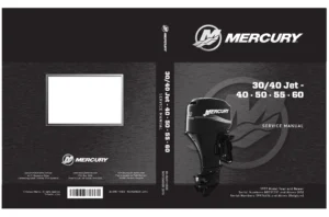 Mercury 30/40 Jet & 40/50/55/60 HP 3-Cylinder Outboard Service Manual - 1997 & Newer