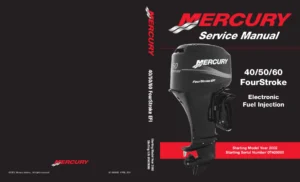 Mercury 40 50 60 FourStroke EFI Outboard Service Manual 2002+ Repair PDF