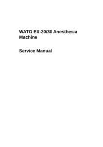 Mindray WATO EX-20/EX-30 Anesthesia Machine Service Manual PDF – 1,018 Pages, Complete Repair & Calibration