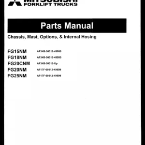 Mitsubishi FG15NM FG18NM FG20CNM FG20NM FG25NM Forklift Parts Manual - Chassis, Mast, Options & Internal Hosing