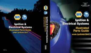 NAPA Echlin Ignition & Fuel Systems Catalog 141 - December 2009 Electrical Parts & Components Guide