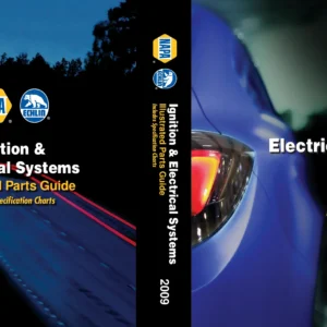 NAPA Echlin Ignition & Fuel Systems Catalog 141 - December 2009 Electrical Parts & Components Guide