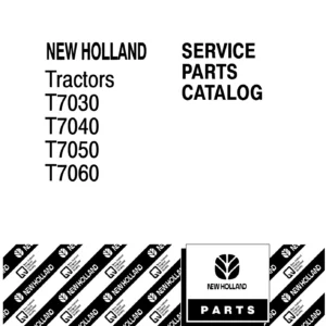 New Holland T7030, T7040, T7050, T7060 Tractors Service Parts Catalog Manual - 87635889