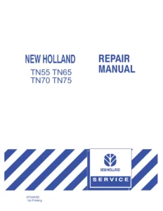 New Holland TN55 TN65 TN70 TN75 Tractor Repair Manual 87034092 PDF