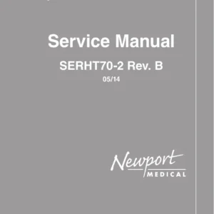 Newport HT70 Series Ventilator Service Manual - SERHT70-2 Rev B (2014)