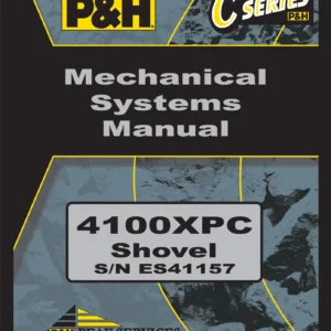 P&H 4100XPC Electric Mining Shovel Mechanical Systems Manual - Serial ES41157