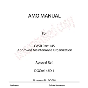 PT Garuda Maintenance Facility Aero Asia Tbk AMO Manual DQ-008 – CASR Part 145 Approved Maintenance Organization Manual