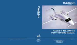 Piaggio P-180 Avanti II Pilot Training Manual – FlightSafety Systems & Procedures Guide