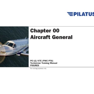 Pilatus PC-12/47E PWC PT6 Technician Training Manual Figures & Notes - Issue 7 (2016)