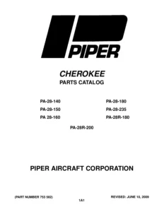 Piper Cherokee PA-28-140/150/160/180/235 & PA-28R-180/200 Illustrated Parts Catalog 753 582 - 2009