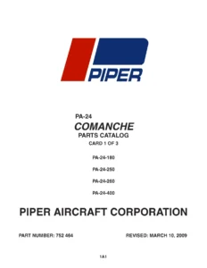 Piper PA-24 Comanche 180/250/260/400 Factory Parts Catalog 2009 Manual PDF