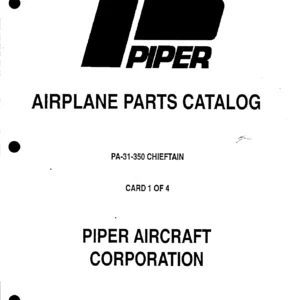 Piper PA-31-350 Chieftain 1973-1984 Illustrated Airplane Parts Catalog - 1994 Revision