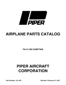 Piper PA-31-350 Chieftain Illustrated Parts Catalog Manual 2017 PDF