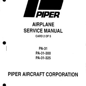Piper PA-31 Navajo PA-31-300 PA-31-325 Service Manual - Complete Aircraft Repair Guide