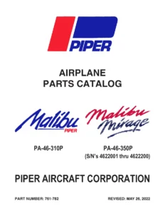 Piper PA-46-310P Malibu & PA-46-350P Malibu Mirage Parts Catalog (P/N 761-782)