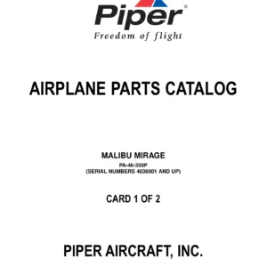 Piper PA-46-350P Malibu Mirage Airplane Parts Catalog 761-878 2007 - PDF Download