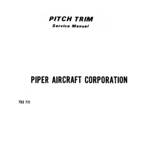 Piper Pitch Trim Service Manual 753-771 - P.E.T. & AltiMatic Electric Trim Systems PDF