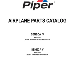 Piper Seneca IV & V PA-34-220T Airplane Parts Catalog - Illustrated IPC 2009 PDF
